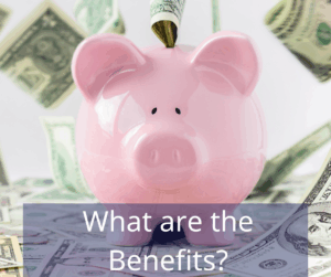 Pink piggy bank with falling money in the background. Text overlay: What are the benefits?