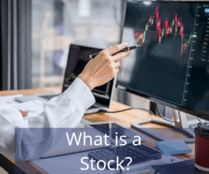 Hand pointing to computer screen with stock market graph. Text overlay: What is a Stock?