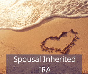 heart drawn in the sand. Text overlay: Spousal Inherited IRA