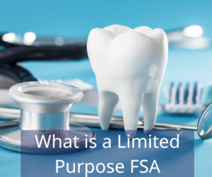 tooth and medical supplies with text overlay "what is a limited purpose FSA"